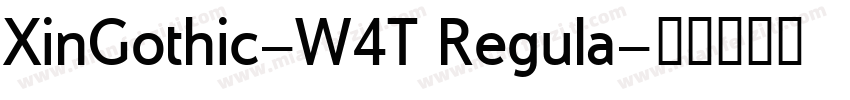 XinGothic-W4T Regula字体转换